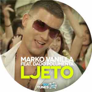 Marko Vanilla Feat. Dado Polumenta - Ljeto