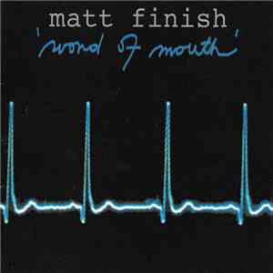 Matt Finish - 'Word Of Mouth'