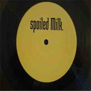 Milk - Spoiled Milk.