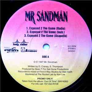 Mr. Sandman - Exposed 2 The Game / Everyday, All Day