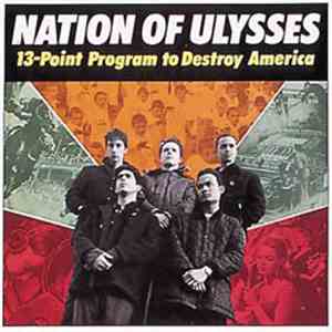 Nation Of Ulysses - 13-Point Program To Destroy America