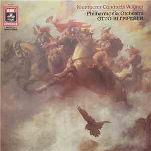 Otto Klemperer, Philharmonia Orchestra - Klemperer Conducts Wagner