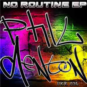 Phil Denton  - No Routine EP