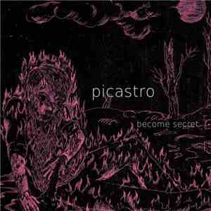 Picastro - Become Secret