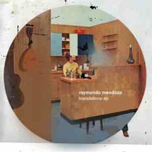 Raymundo Mendoza - Translations EP