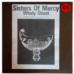 Sisters Of Mercy - Wholy Ghost