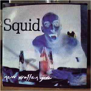Squid  - New Waffen Jive