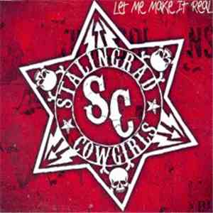 Stalingrad Cowgirls - Let Me Make It Real