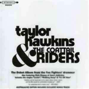 Taylor Hawkins & The Coattail Riders - Taylor Hawkins & The Coattail Riders