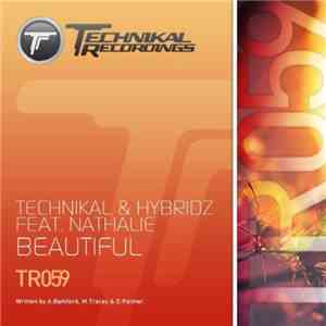 Technikal & HybridZ Feat. Nathalie - Beautiful