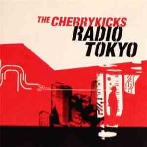 The Cherrykicks - Radio Tokyo