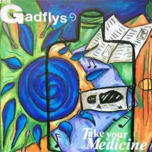 The Gadflys - Take Your Medicine