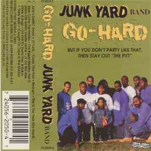 The Junkyard Band - Go-Hard