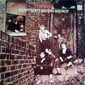 The Who - Meaty Beaty Big And Bouncy