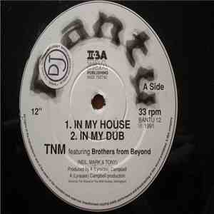 TNM (Neil, Mark & Tony) - In My House