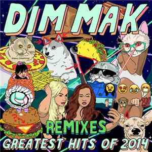 Various - Dim Mak Greatest Hits Of 2014: Remixes