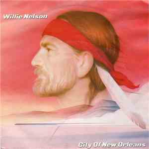 Willie Nelson - City Of New Orleans