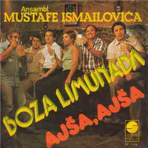 Ansambl Mustafe Ismailovića - Boza Limunada / Ajša, Ajša