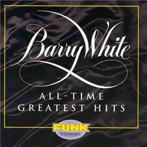 Barry White - All-Time Greatest Hits