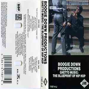 Boogie Down Productions - Ghetto Music: The Blueprint Of Hip Hop