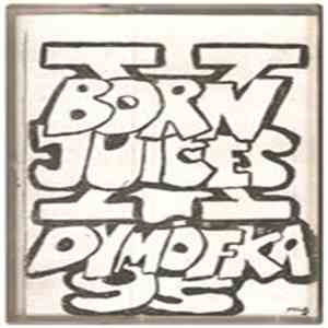 Born Juices - Dymófka 95