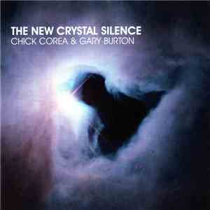 Chick Corea & Gary Burton - The New Crystal Silence