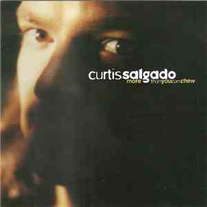 Curtis Salgado - More Than You Can Chew