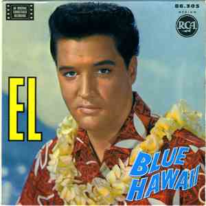 Elvis Presley With The Jordanaires - Blue Hawaii