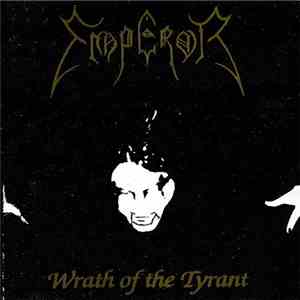 Emperor  - Wrath Of The Tyrant