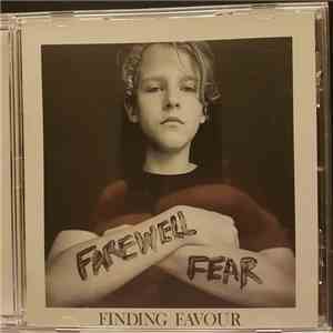 Finding Favour - Farewell Fear
