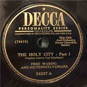 Fred Waring & The Pennsylvanians - The Holy City