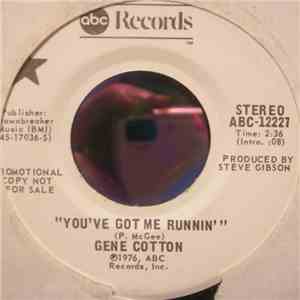 Gene Cotton - You've Got Me Runnin'