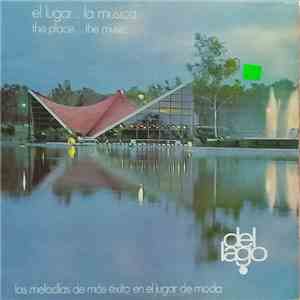 Guillermo Ferrer  / Raúl Neri - El Lugar... La Musica... Del Lago