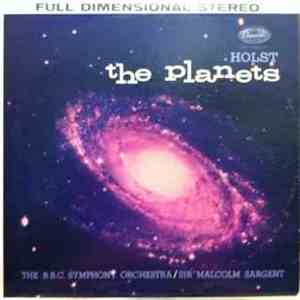 Gustav Holst, BBC Symphony Orchestra, Sir Malcolm Sargent - The Planets Op. ...