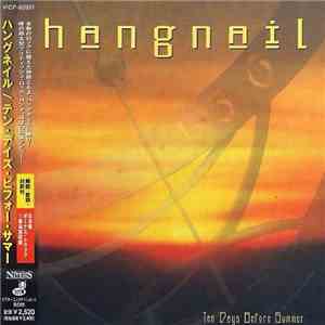 Hangnail  - Ten Days Before Summer