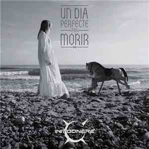 Inmoonere - Un Dia Perfecte Per Morir