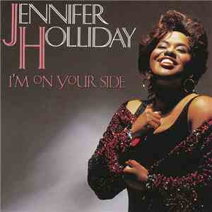Jennifer Holliday - I'm On Your Side