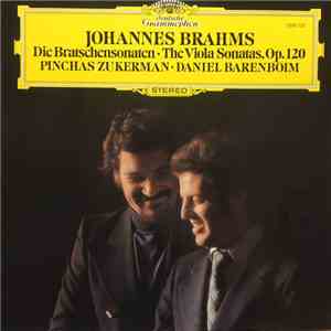 Johannes Brahms, Pinchas Zukerman ∙ Daniel Barenboim - Die Bratschensonaten ...