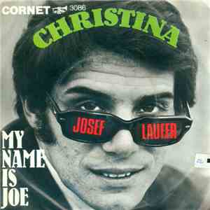 Josef Laufer - Christina / My Name Is Joe