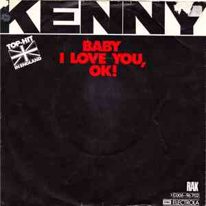 Kenny  - Baby I Love You, OK!