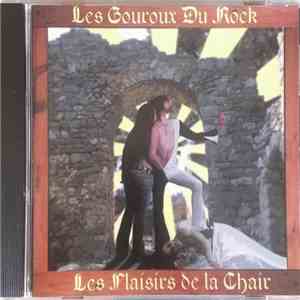 Les Gouroux Du Rock - Les Plaisirs De La Chair