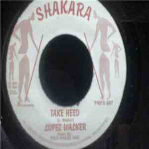 Lopez Walker - Take Heed