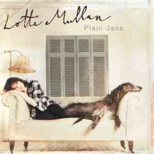 Lotte Mullan - Plain Jane