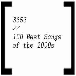 Malo Macht Musik. - 3653 // 100 Best Songs of the 2000s