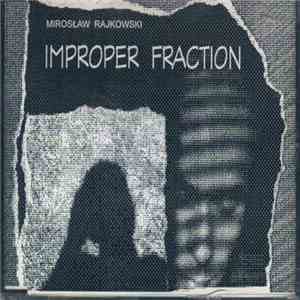 Mirosław Rajkowski - Improper Fraction (Audio Collage)