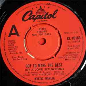 Mystic Merlin - Got To Make The Best (Of A Love Situation)