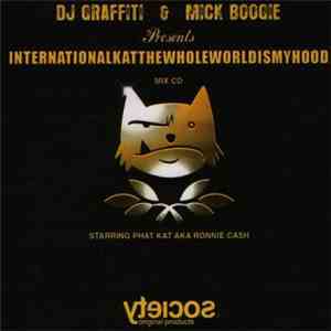 Phat Kat - International Kat (The Whole World Is My Hood)