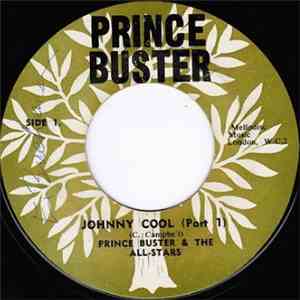 Prince Buster & The All-Stars - Johnny Cool (Part 1) / (Part 2)