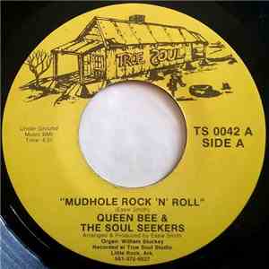Queen Bee & The Soul Seekers - Mudhole Rock 'N' Roll / Touch Of The Blues