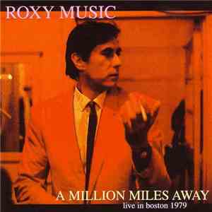 Roxy Music - A Million Miles Away
